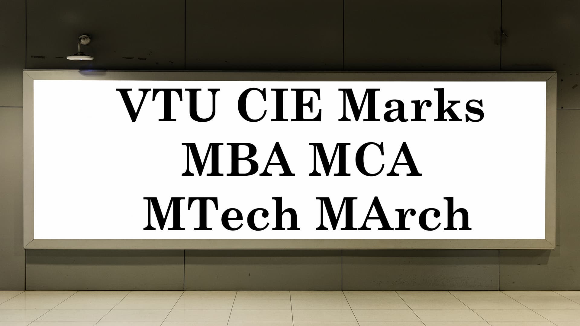 VTU CIE Marks MBA MCA MTech MArch