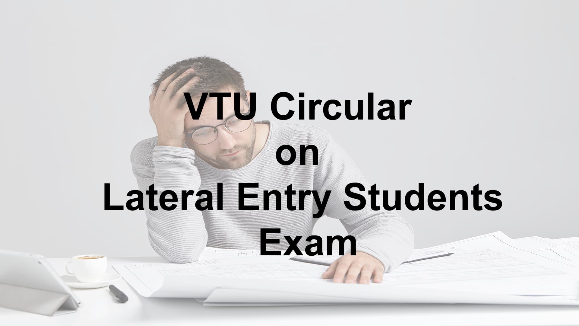 VTU Circular on Lateral Entry Students Exam