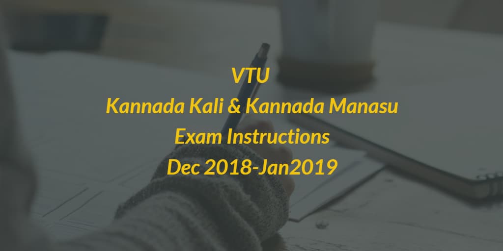 VTU Kannada Kali & Kannada Manasu Dec 2018-19 Exam